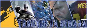 Trailers da Semana