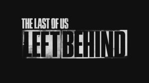Novo trailer de The Last of Us: Left Behind