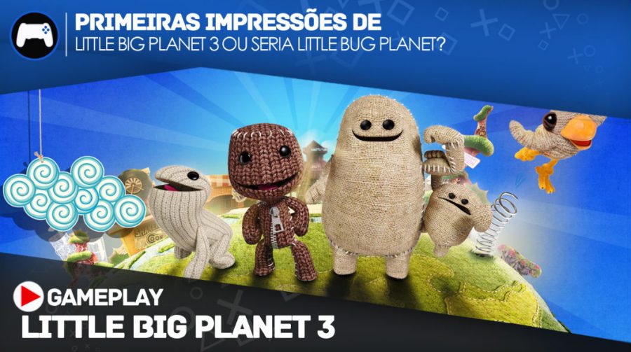 Primeiras Impressões do Little Big Planet 3 para PS4