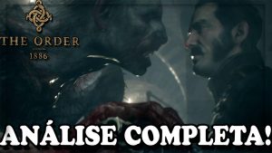 The Order: 1886 – Análise Completa