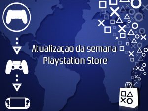 Novidades da PSN (11/08/2015)
