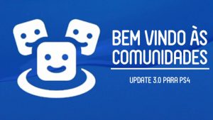 Comunidades do PlayStation 4 recebe ferramenta de busca; entenda