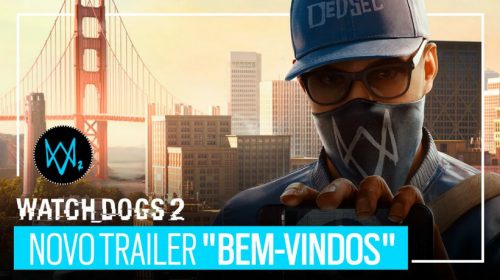 Ubisoft revela como está dublagem brasileira de Watch Dogs 2
