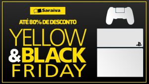 A verdadeira Black Friday dos games é na Saraiva; veja