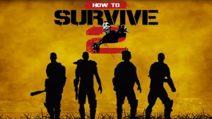 How to Survive 2 chega ao PS4; confira trailer de lançamento