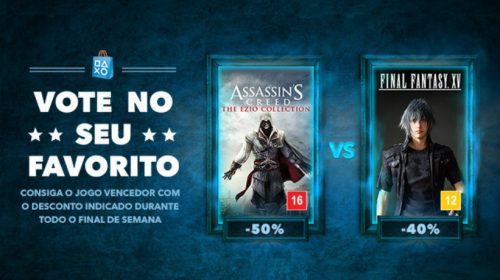Vote!Final Fantasy XV ou Assassin's Creed:  Qual você quer descontos?