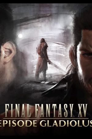 Final Fantasy XV: Episódio Gladiolus: Vale a pena?