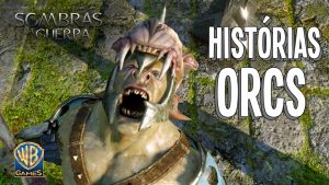 “Histórias Orcs” é o novo trailer de Sombras da Guerra