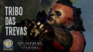 Tribo das Trevas é o novo destaque de Sombras da Guerra