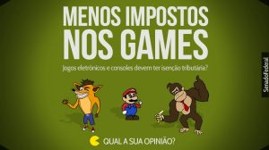 Senado Federal abre votação!  Você quer menos impostos nos games?