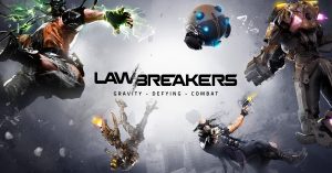 Boss Key, estúdio de LawBreakers, encerra as atividades; saiba mais