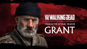 Grant é o terceiro personagem jogável de Overkill’s The Walking Dead