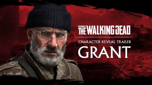 Grant é o terceiro personagem jogável de Overkill's The Walking Dead