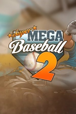 Super Mega Baseball 2: Vale a Pena?