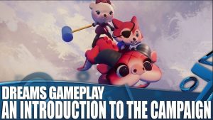 Dreams: novo vídeo destaca modo campanha; assista