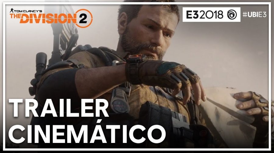 The Division 2 é mostrado com trailer dramático na E3 2018