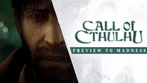 O inominável está presente! Call of Cthulhu está pronto para ser lançado