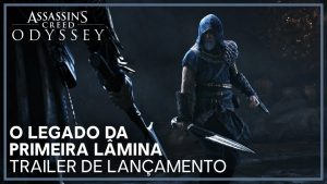 AC Odyssey: DLC “O Legado da Primeira Lâmina” ganha incrível trailer