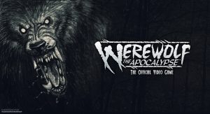 Bigben Interactive adquire direitos de Werewolf: The Apocalypse