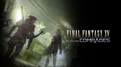 Square Enix lança Final Fantasy XV: Comrades como 