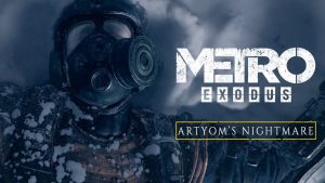 Novo trailer de Metro Exodus mostra o “Pesadelo de Artyom”