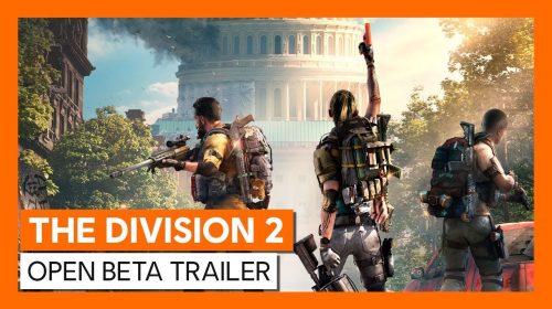 Ubisoft destaca novidades do Open BETA de The Division 2; confira