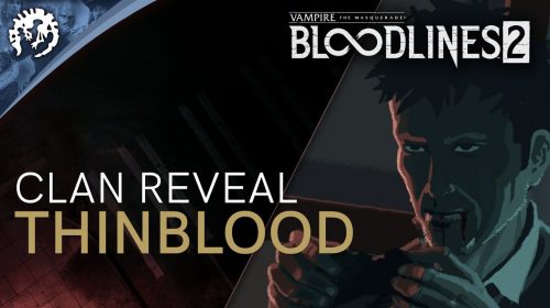 Vampire: The Masquerade - Bloodlines 2 é adiado para 2021