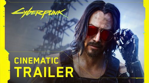 Com trailer alucinante e Keanu Reeves, Cyberpunk 2077 chega em abril