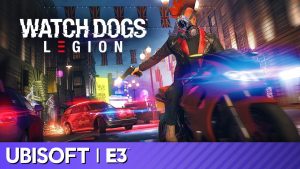 Watch Dogs Legion tem co-op, quatro edições e jogabilidade inovadora