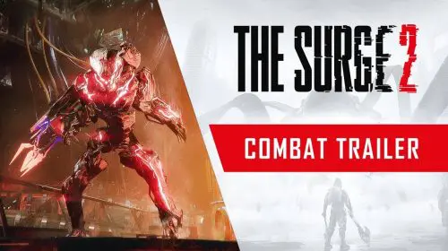 The Surge 2: novo trailer destaca o combate aprimorado