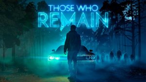 Those Who Remain ganha teaser para a Gamescom 2019
