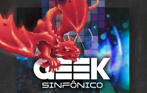 Evento Geek Sinfônico promete emocionar fãs de videogames e cultura pop