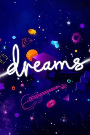 Dreams: vale a pena?