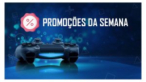 Se liga nesta: veja as melhores ofertas da semana em jogos de PS4