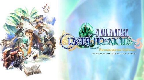 Final Fantasy Crystal Chronicles Remastered Edition ganha novo trailer