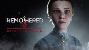 Estreia de Remothered: Broken Porcelain é adiantada em uma semana