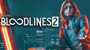 Vampire: The Masquerade – Bloodlines 2 é adiado para 2021