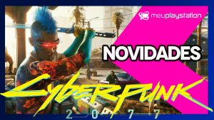 🔴 [AO VIVO] Novidades de Cyberpunk 2077