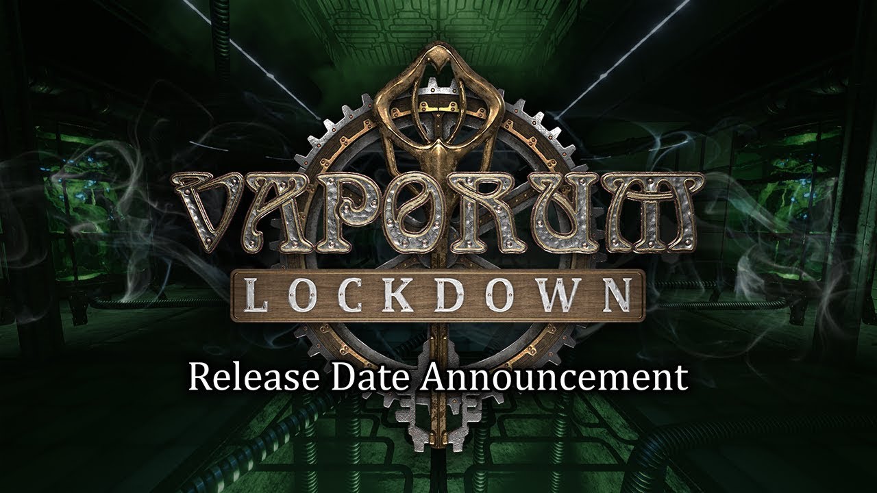 Vaporum lockdown прохождение