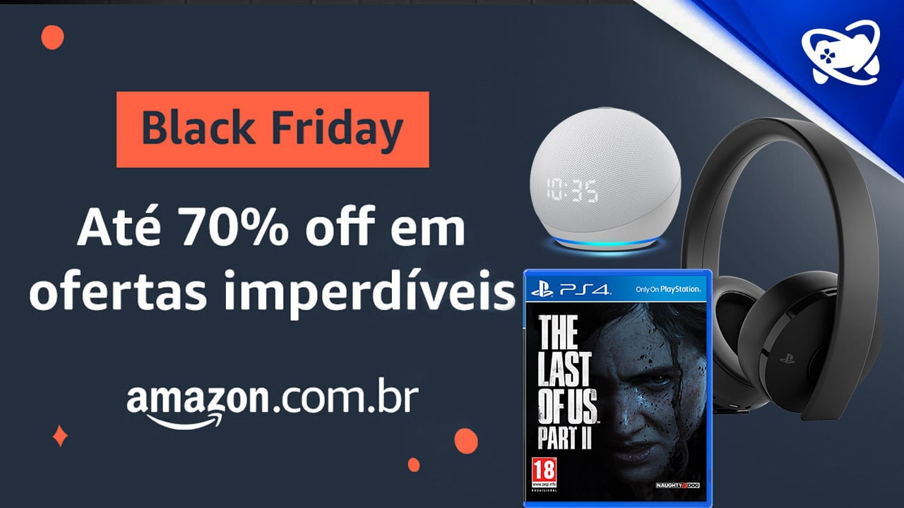 [Black Friday] Amazon confira as melhores ofertas AQUI!