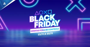 Black Friday da PlayStation: confira todos os descontos!