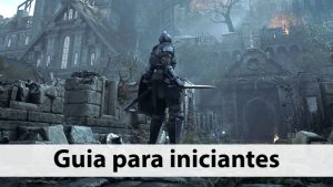 Guia para iniciantes em Demon’s Souls: qual caminho seguir, melhor classe e mais