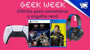 Vem ver! Geek Week oferece muitos descontos em games e mais
