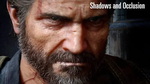 Devs de The Last of Us 2 levaram muito tempo renderizando olhos no jogo