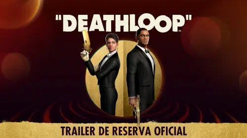 Trailer dublado de Deathloop revela bônus da pré-venda