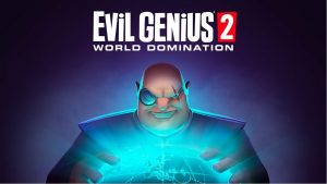 Evil Genius 2: World Domination chega ao PS4 e ao PS5 no fim de 2021