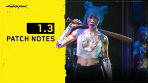 Patch 1.3 de Cyberpunk 2077 terá DLCs gratuitos e enorme lista de correções
