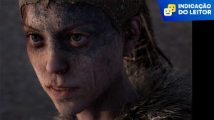 Leitor Indica: Hellblade: Senua’s Sacrifice é um indie inesquecível