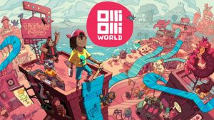 [Jogamos] OlliOlli World é divertido, desafiador e viciante