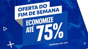 “Oferta do Fim de Semana” já está valendo na PS Store e vai até segunda (13)